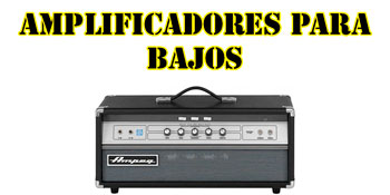 Amplificadores para bajos