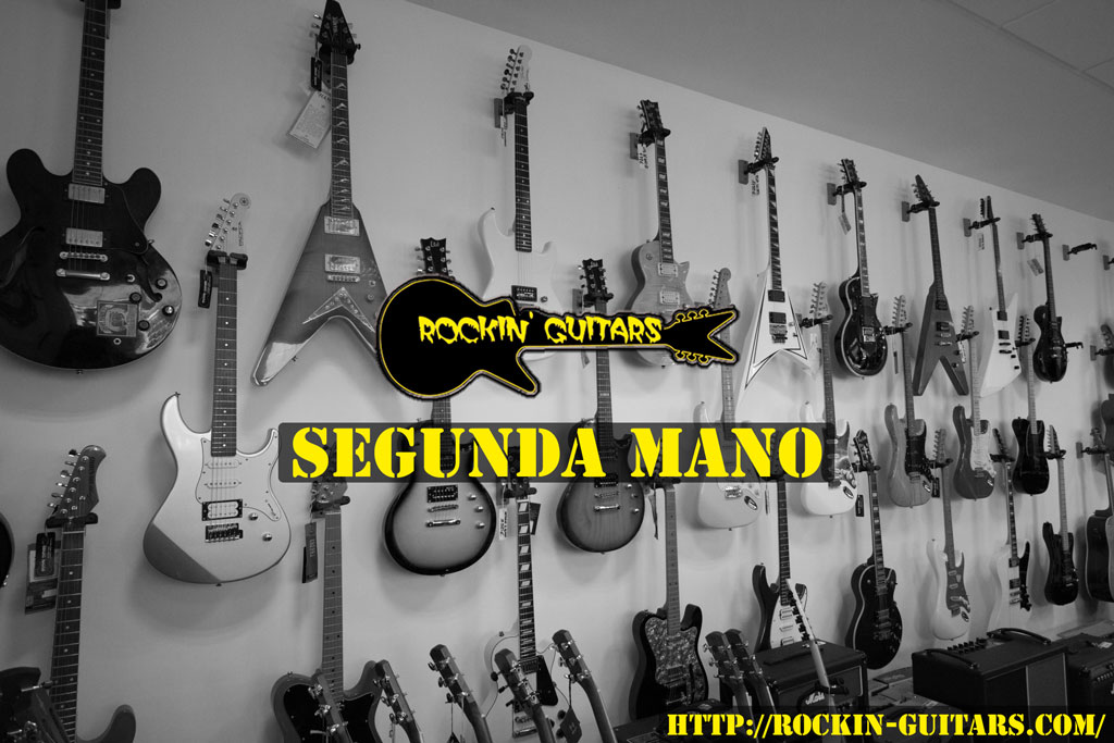 Segunda Mano - Compra venta de instrumentos - Rockin Guitars Bilbao